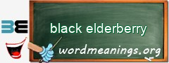 WordMeaning blackboard for black elderberry